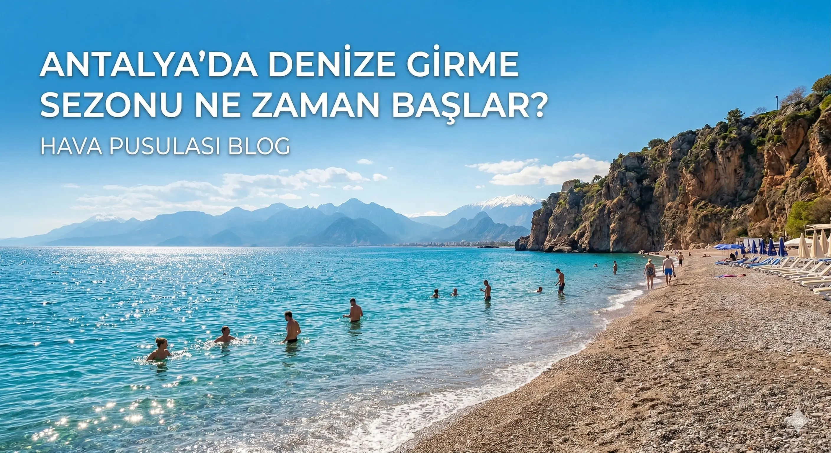 Antalya'da Denize Girme Sezonu Ne Zaman Başlar?